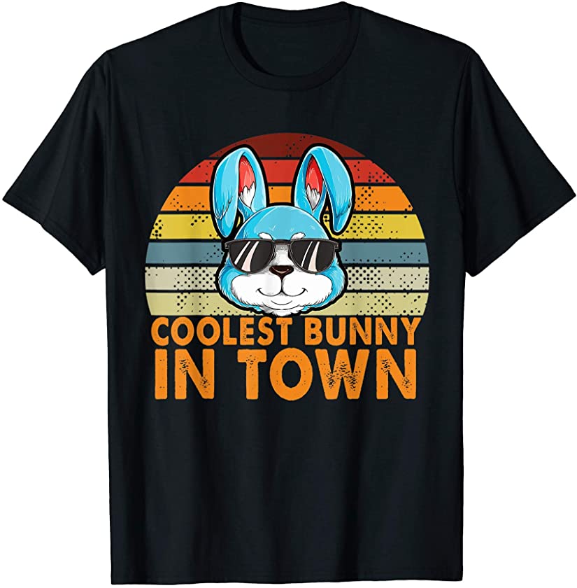 Coolest Bunny In Town Easter Shirt Men Boy Kids Easter Eggs T-Shirt