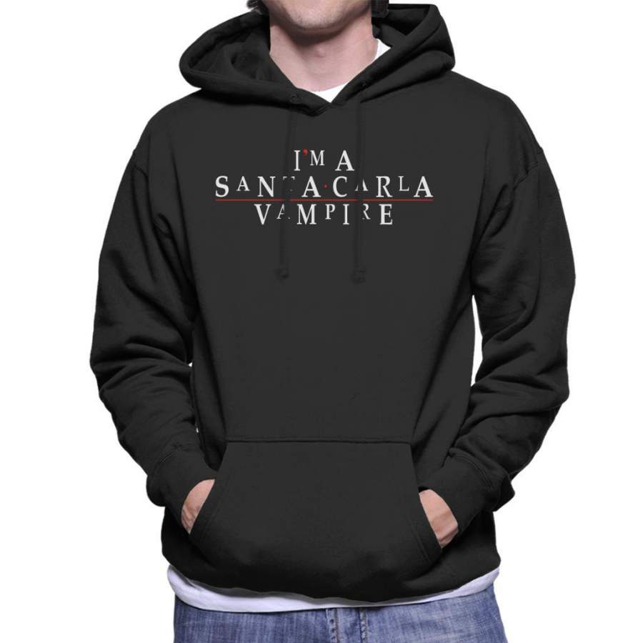 Im A Santa Carla Vampire Lost Boys Men’s Hooded Sweatshirt