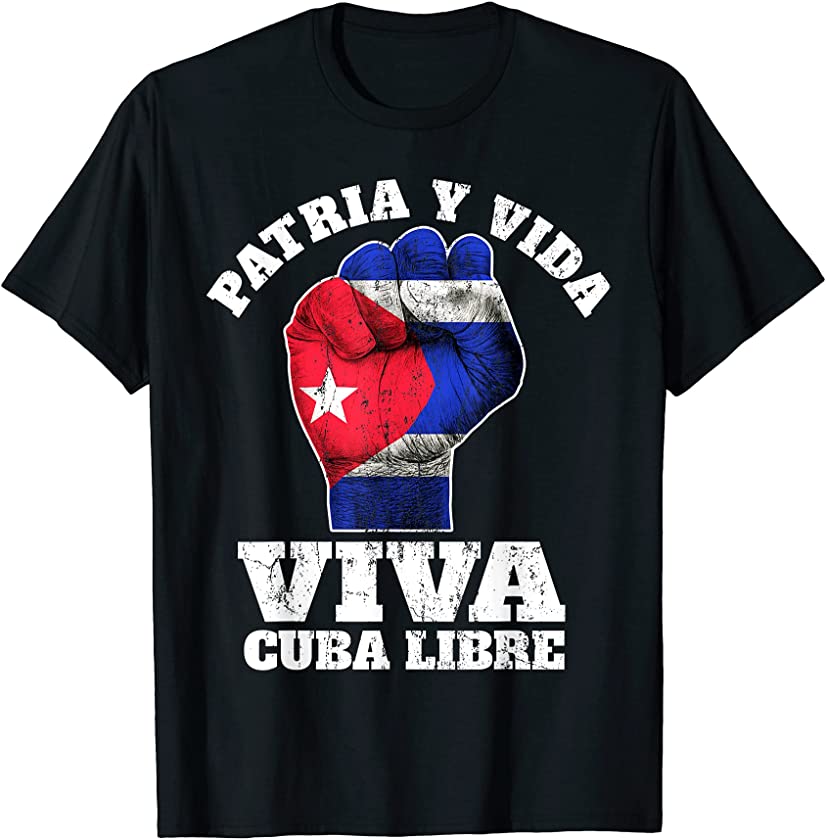 Viva Cuba – Patria Y Vida Cuba – Cuban Freedom T-Shirt