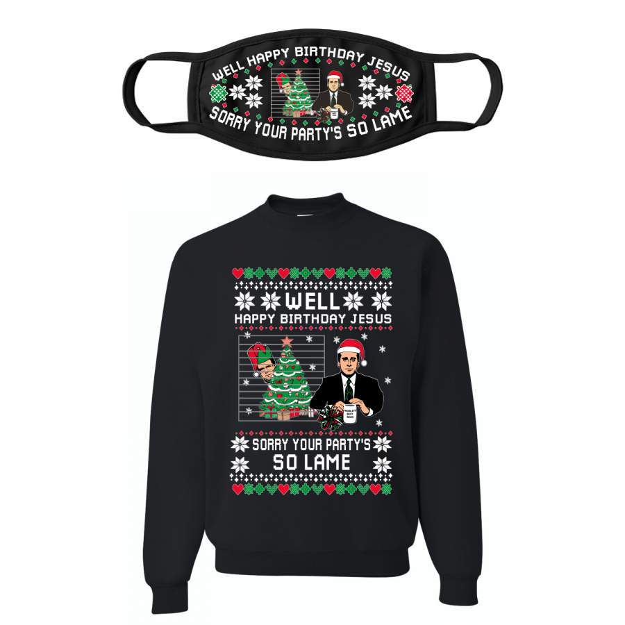 Well Happy Birthday Jesus Funny Quote Office Ugly Christmas Sweater Christmas Unisex Crewneck Sweatshirt-Mask Combo