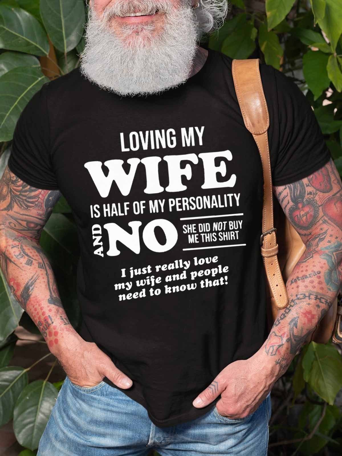 Men’S Loving My Wife Is Half My Personality T-Shirt