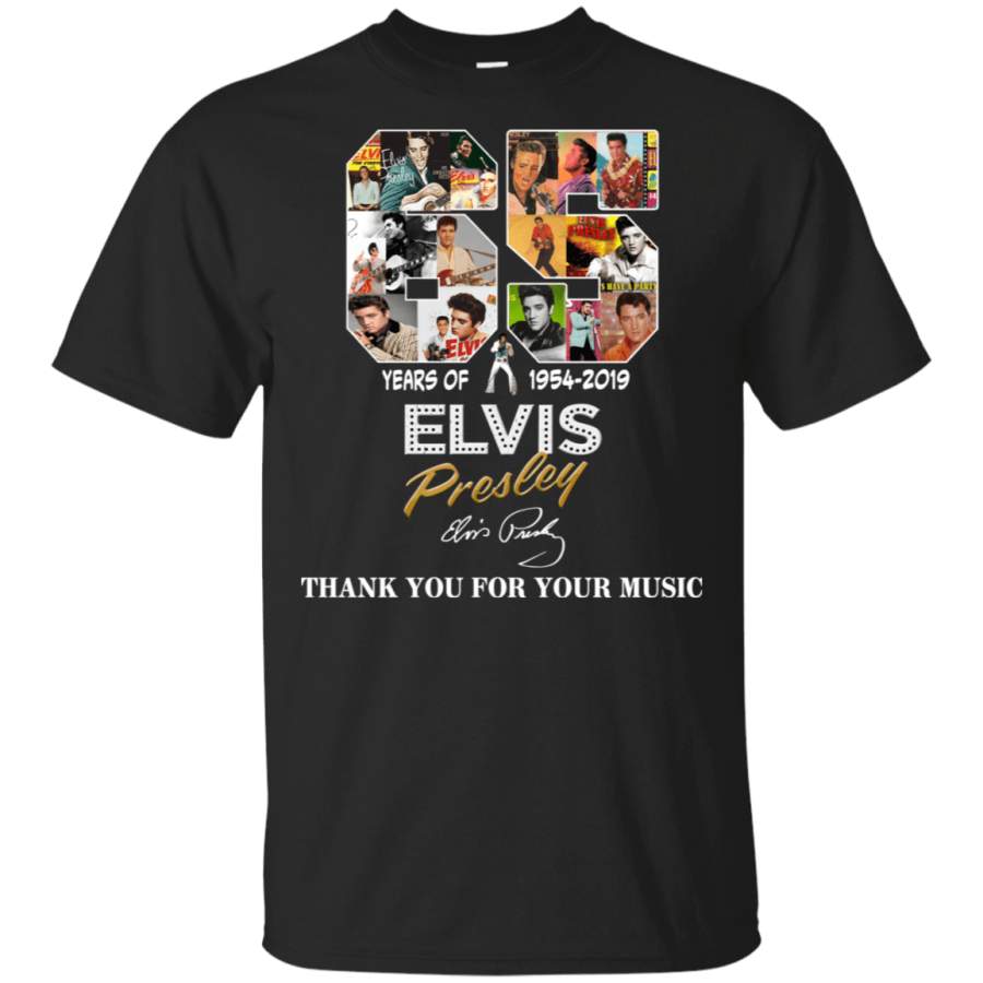 65 Years Of Elvis Presley 1954 2019 Thank You For Your Music T-Shirts ...