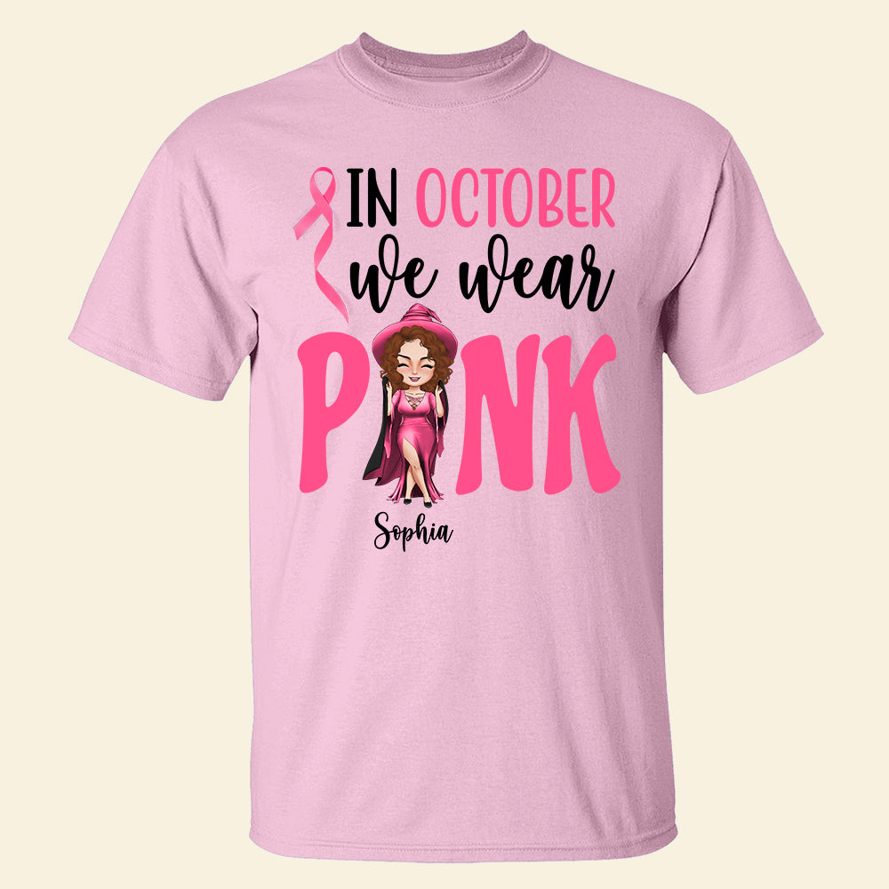 In October We Wear Pink Personalized Breast Cancer Shirts