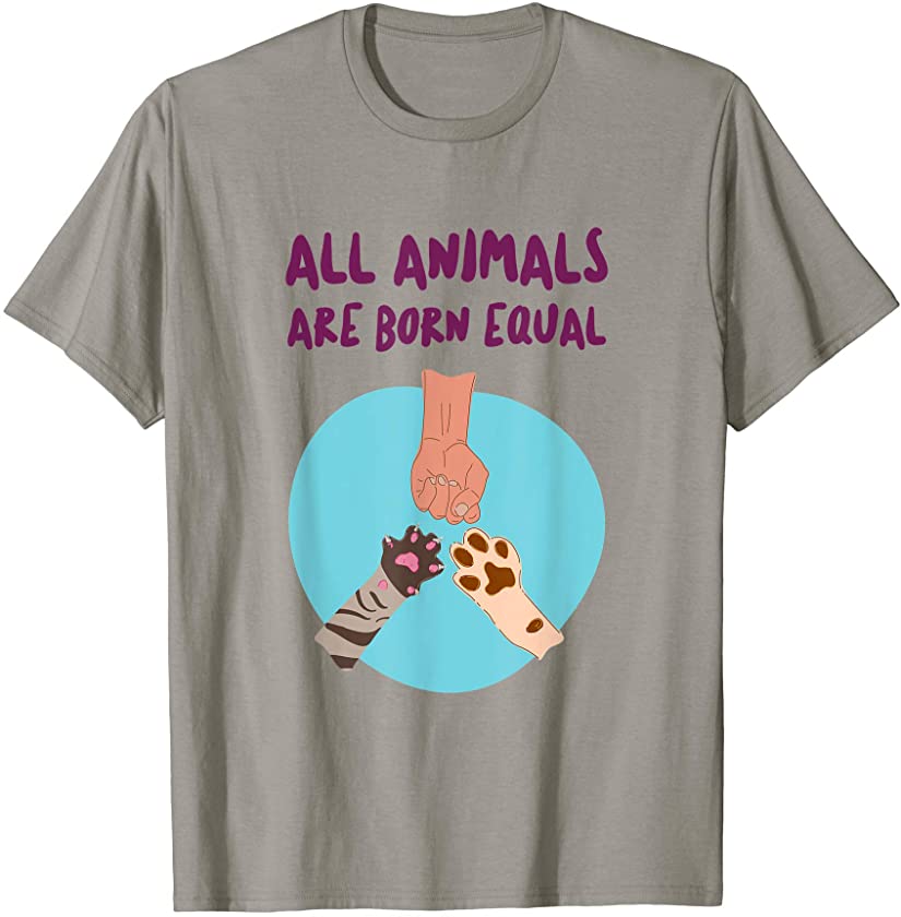 All Animals are Born Equal T-Shirt