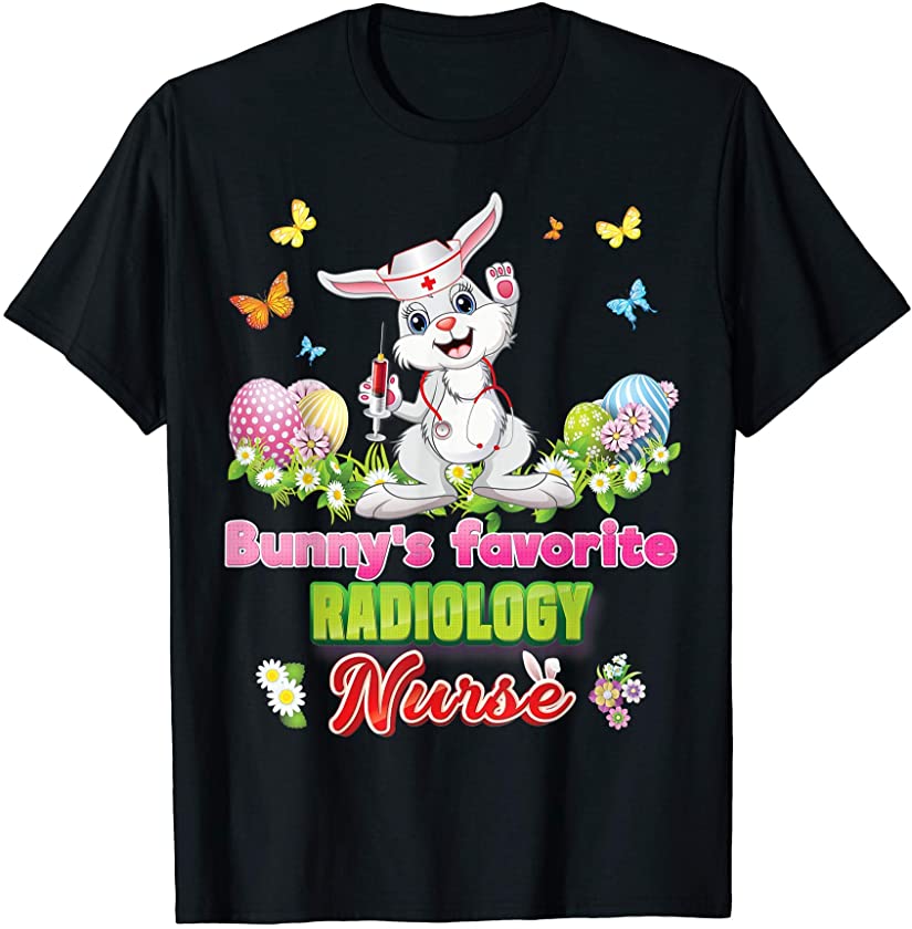 Bunny’s Favorite Radiology Nurse Bunny Cute Easter Eggs Hunt T-Shirt