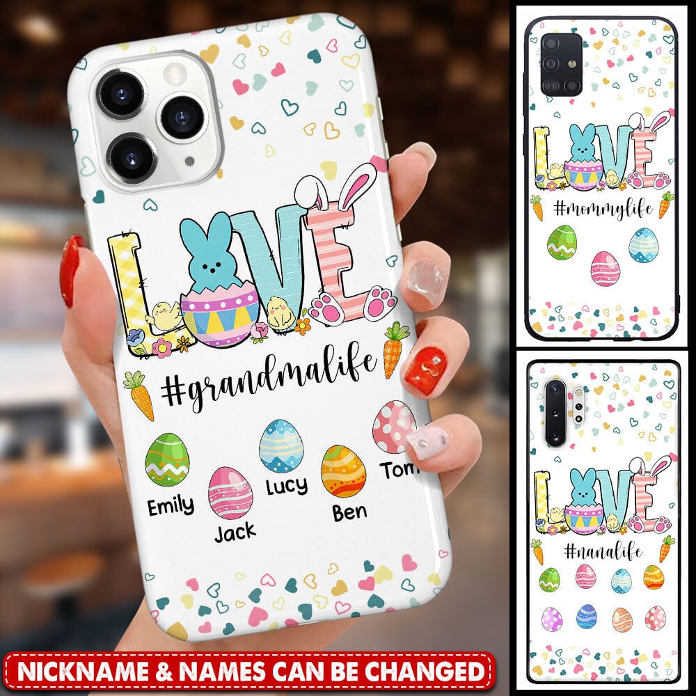 Love Grandma Life Easter Egg Cute Bunny Personalized Phone Case Gift For Grandmas, Moms, Aunties Htn28Feb23Tp1