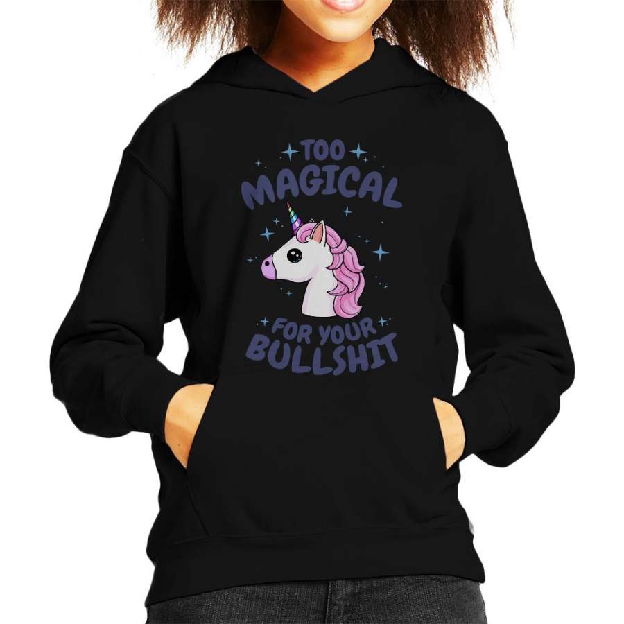 Unicorn Too Magical For Your Bullshit Kid’s Hooded Sweatshirt