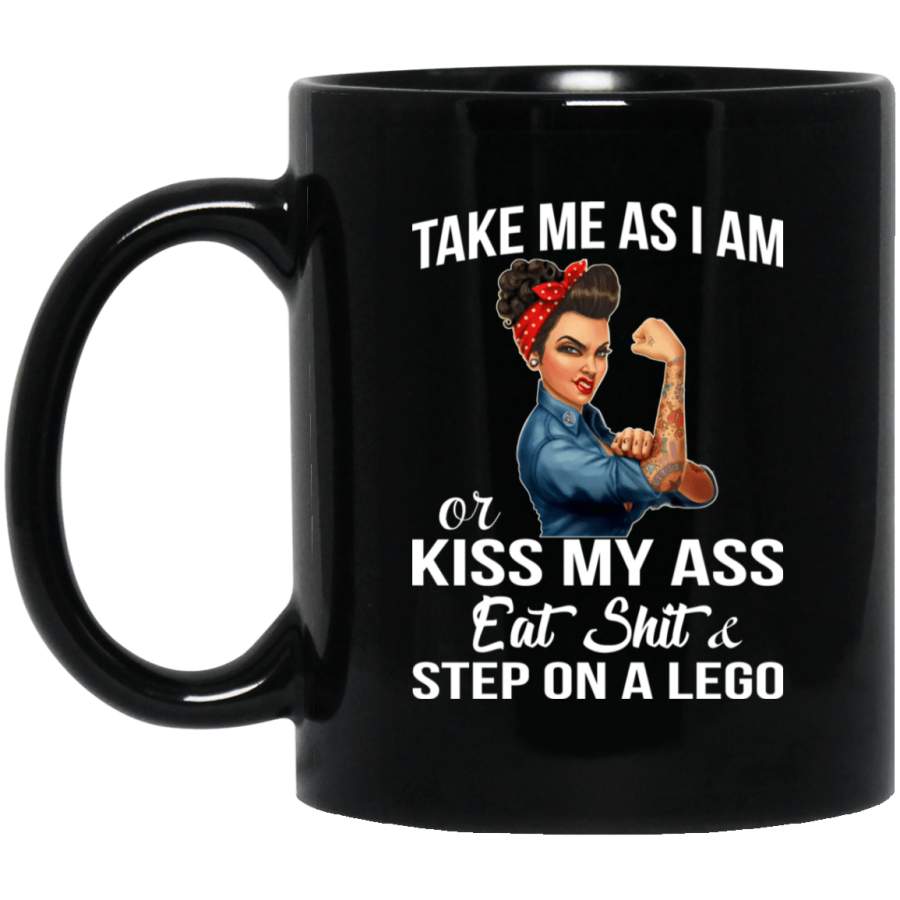 Take Me As I Am Or Kiss My Ass Melanin Pro Women Mug African Afro Girl