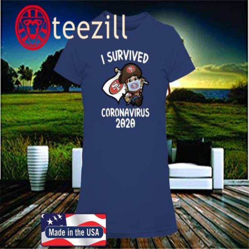 I SURVIVED CORONAVIRUS 2020 SHIRT SAN FRANCISCO 49ERS