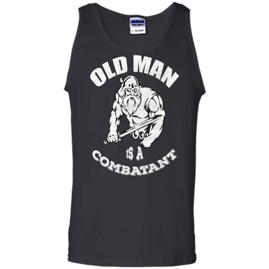Old man is a combatmant – Fathers day t-shirt