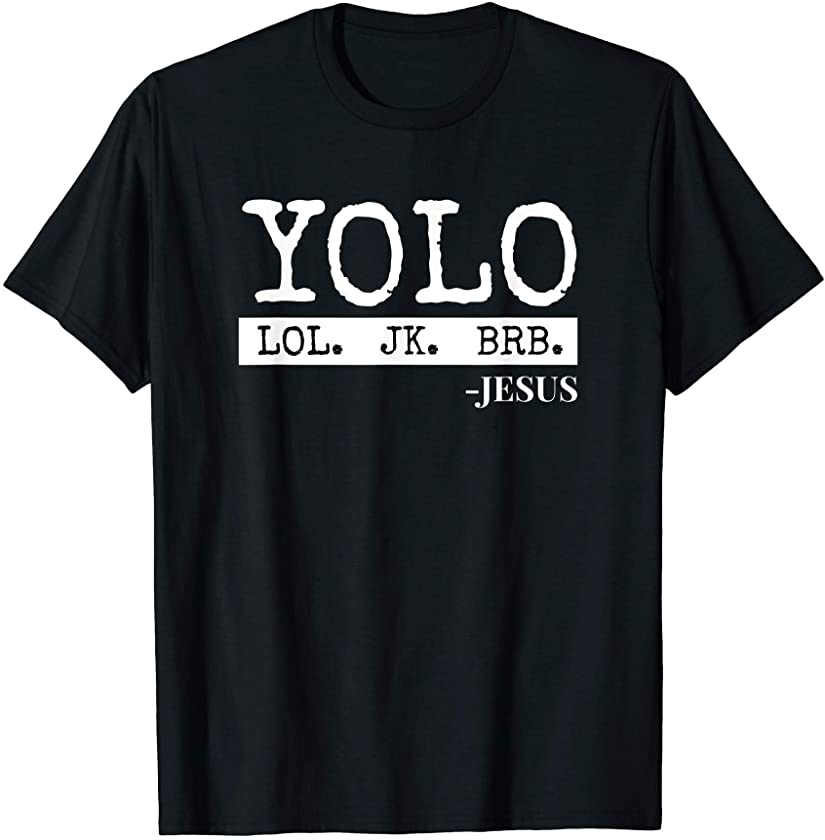 Yolo Meme Inspired Jesus Yolo Related Yolo Joke Design T-Shirt