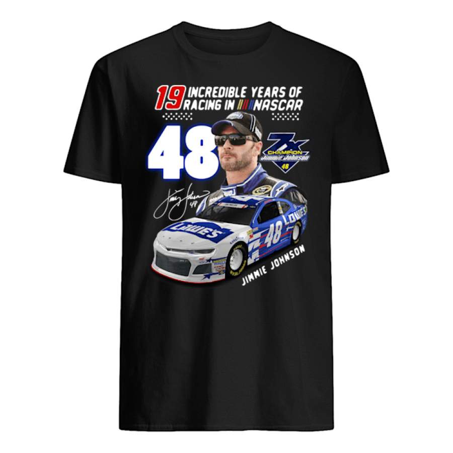 19 Incredible Years of Racing in Nascar Jimmie Johnson 48 Shirt Trending T Shirt 2020