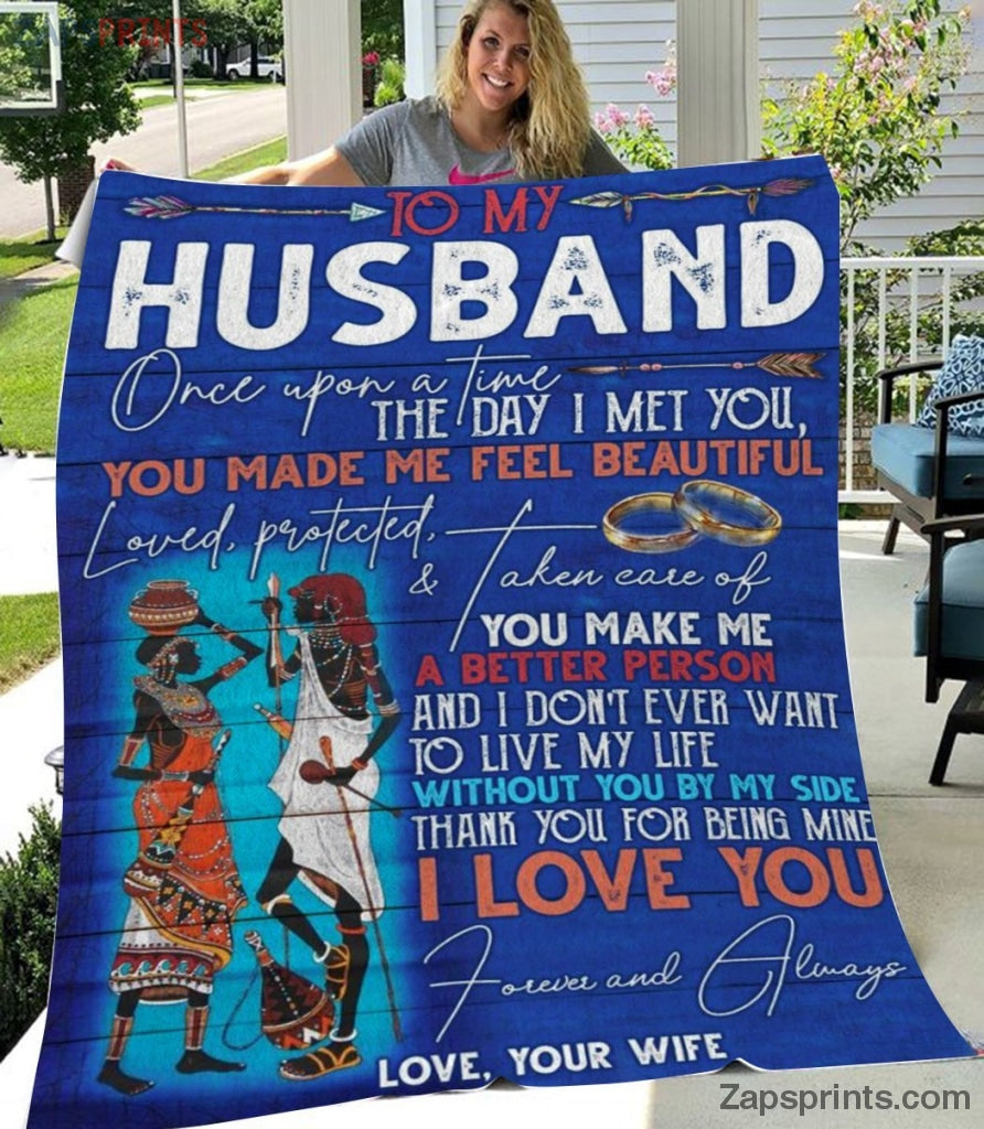 Gift For Husband – To My Husband – Africa – You Made Me Feel Beautiful – Wife Gift To Husband – Blanket