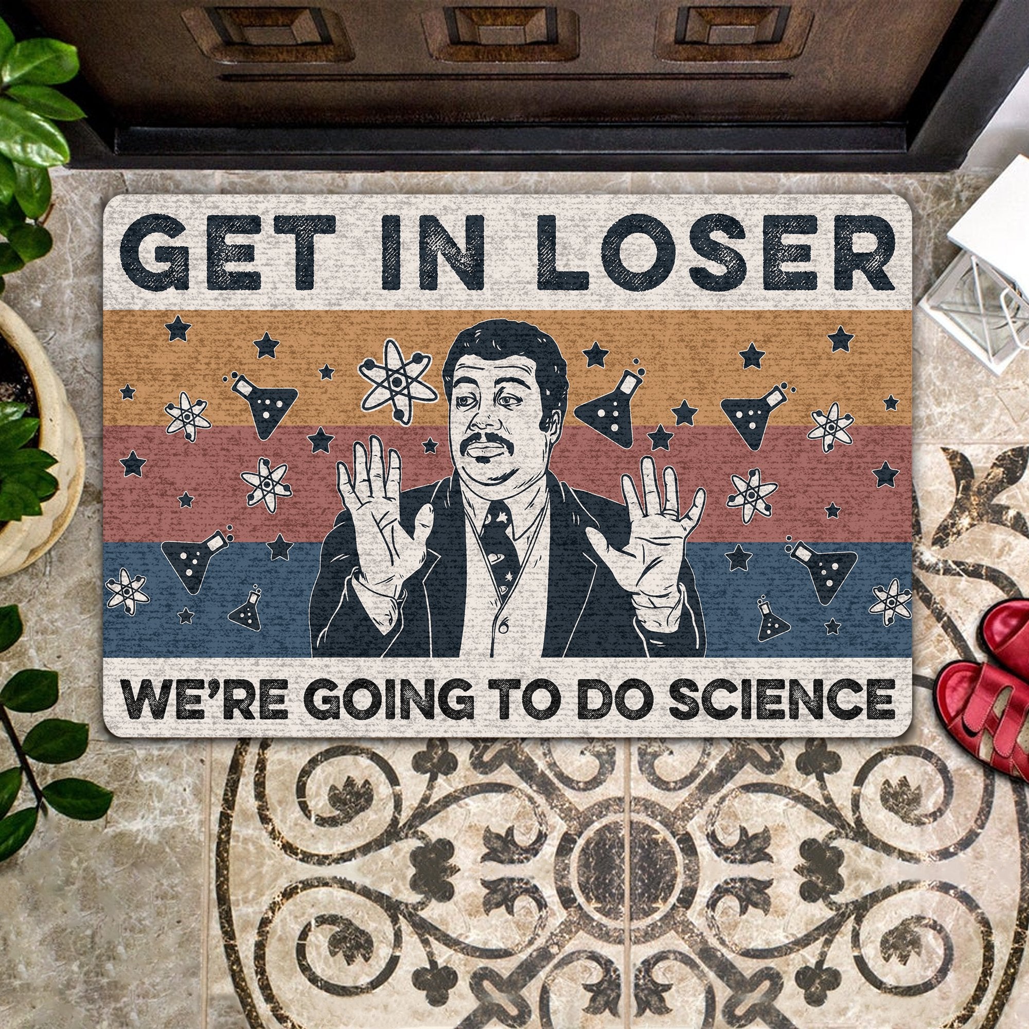 Get In Loser Were Going To Do Science All Over Printing Doormat Pre2085