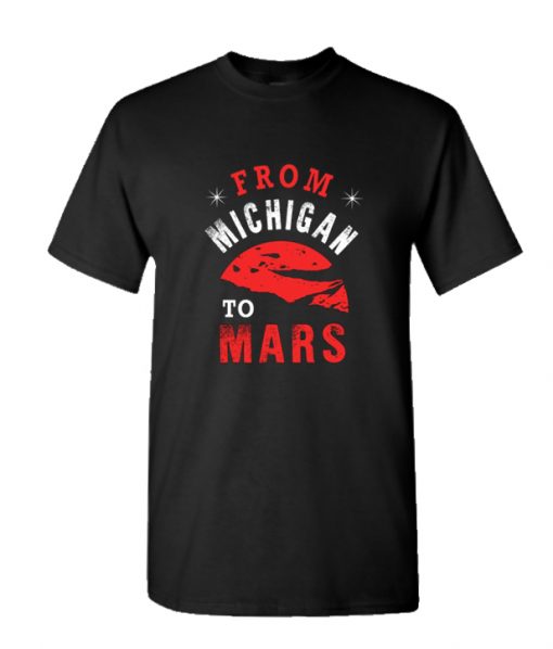 Michigan to Mars RS RS T-Shirt