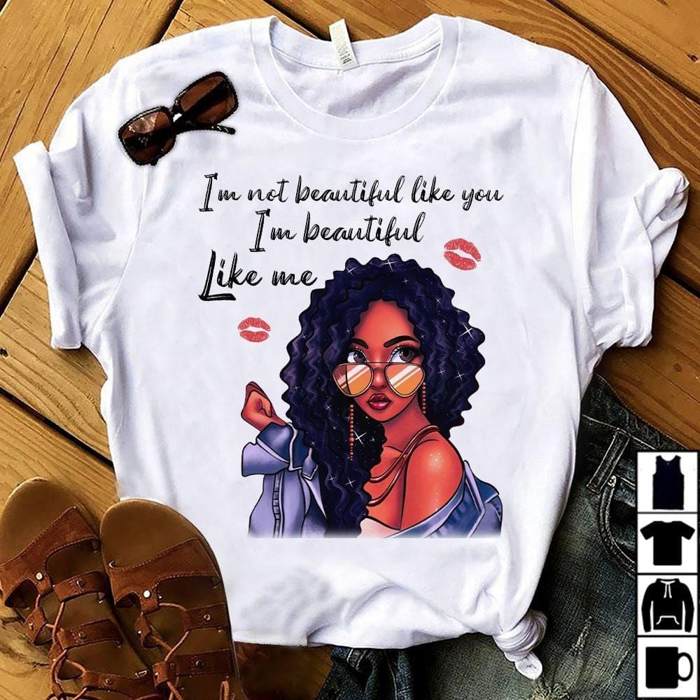 African American Shirt, I’M Beautiful Like Me Black Women Pride Culture