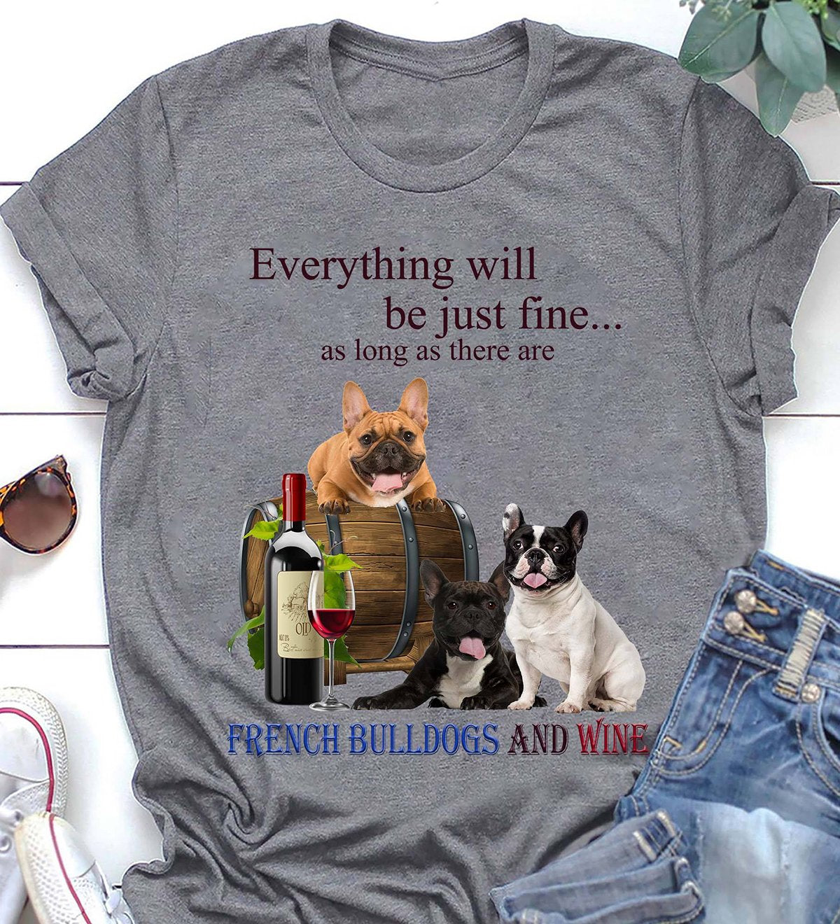 Unisex Shirt Black French Bulldog Just Fine With Wine