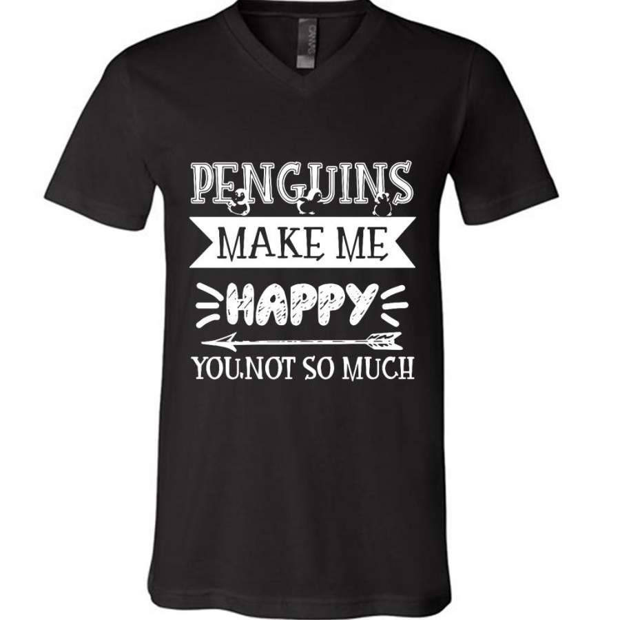 Penguins Make Me Happy You Not SO Much – Canvas Unisex V-Neck Shirt