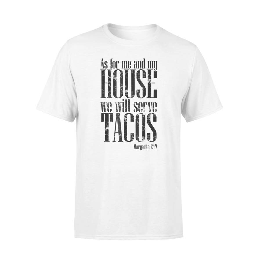 As For Me And My House We Will Serve Tacos T Shirt