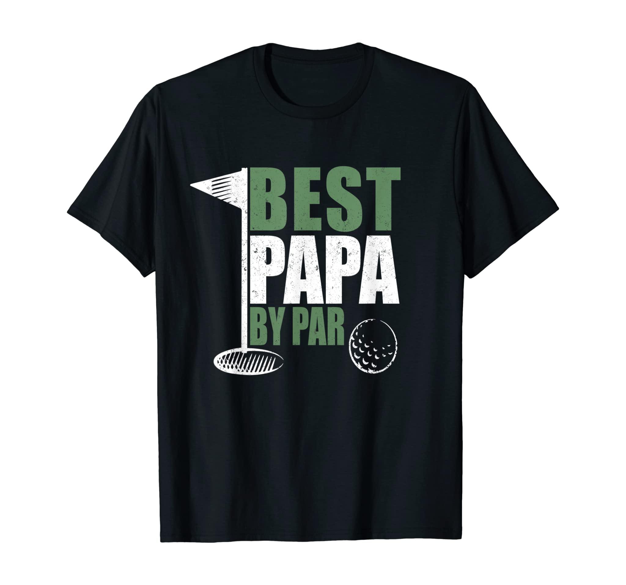 Funny Best Papa By Par Father’S Day Golf Dad Grandpa Gift T-Shirt