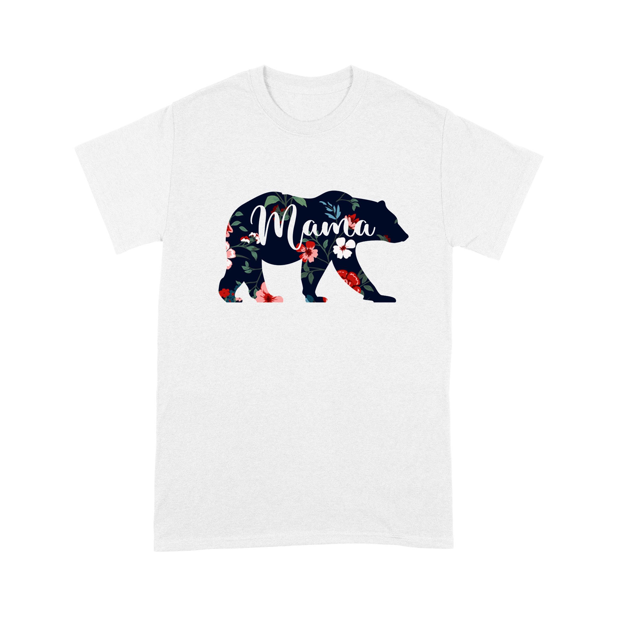 Unique Mothers Day Gifts, Animal Lovers – Mama Bear Floral, Gifts Ideas, High Quality – Standard T-shirt – Chipteeamz S02NT131