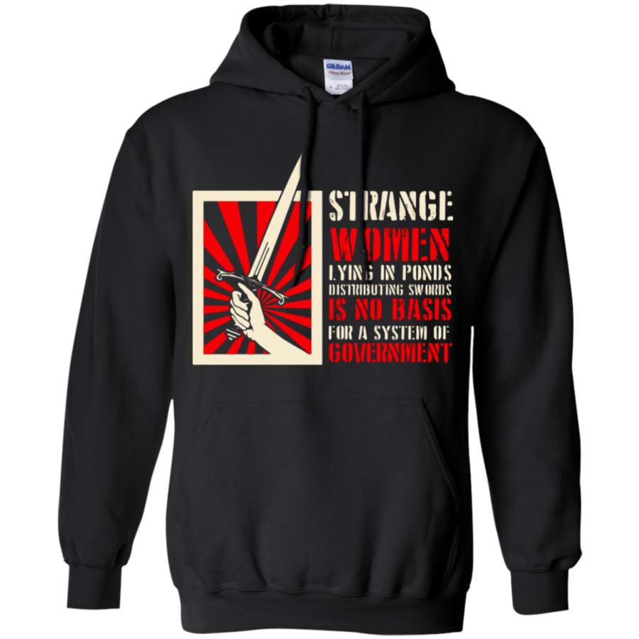 AGR Strange Women Is No Basis For A System Of Government Hoodie