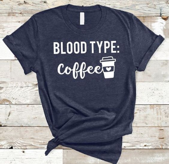 Blood Type Coffee T-Shirt 02