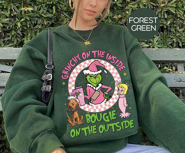 Boojee Grinch Christmas Sweatshirt, Bougie Grinch Christmas Shirt, Grinchy On The Inside Bougie On The Outside Shirt, Pink Grinchmas Shirt – Forest Green