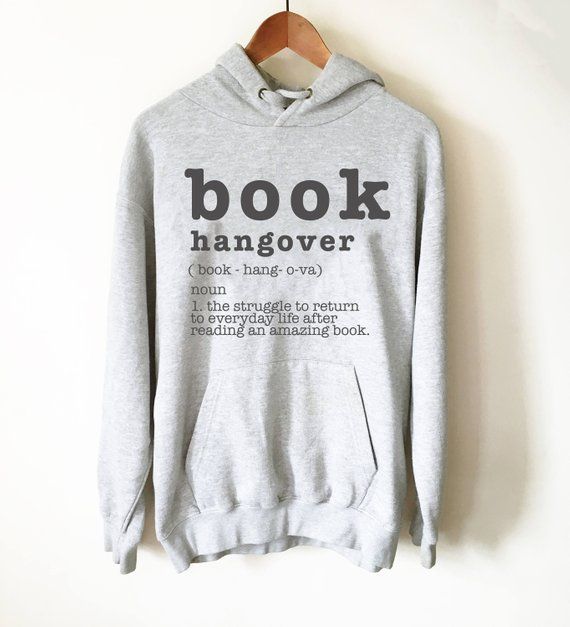 Book Hangover Hoodie – Book Lover Hoodie, Book Lover Gift, Reading Shirt, Book Lover Gifts, Bookworm Gift, Bibliophile Shirt, Reader Shirt