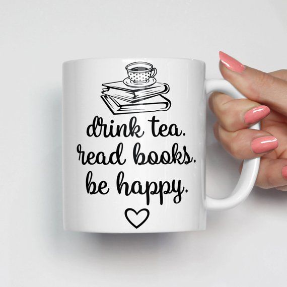 Book Lover Mug, Tea Lover Mug, Book Lover Gift, Drink Tea Read Books Be Happy, Tea Mug, Coffee Mug, Christmas Gift