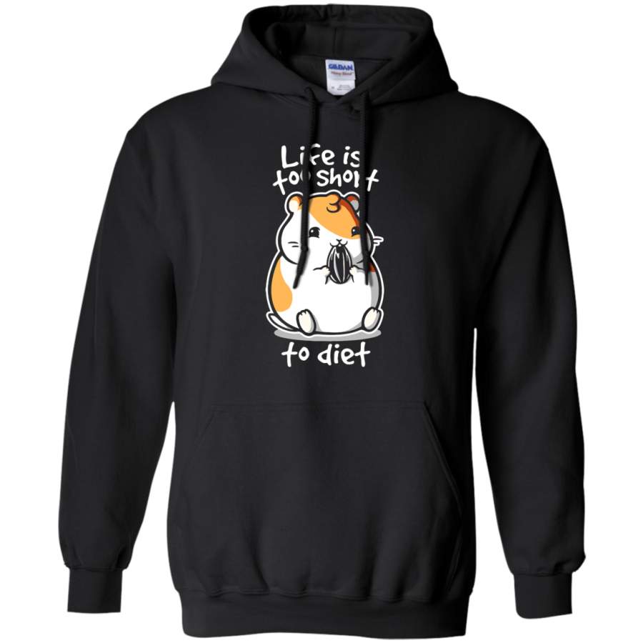 AGR Life Is Too Short To Diet Hamster Hoodie