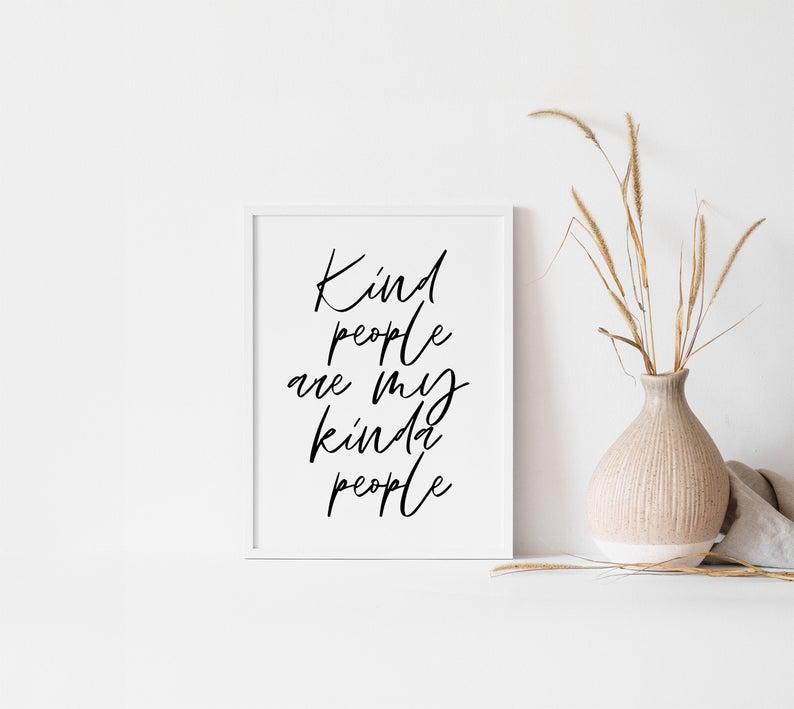 Print, Quotes Print, Poster Print, Wall Art Quotes, Typography Print, Digital Download, Digital Prints, Be Kind Wall Art, Printable Quotes