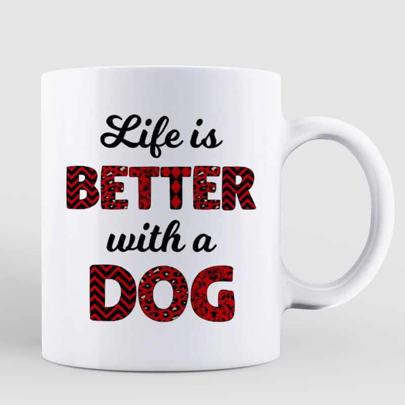 Life Is Better With Dog Red Patterned Personalized Coffee Mug