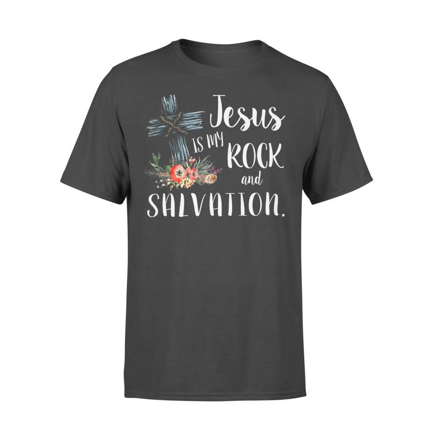 Jesus Is My Rock And Salvation Shirt