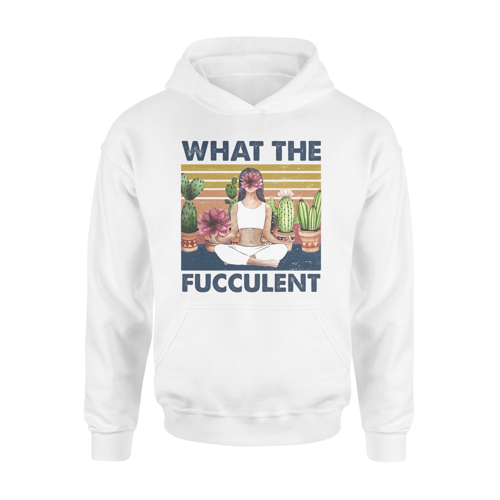 What The Fucculent Yoga Girl Funny Gift For Yogi – Premium Hoodie