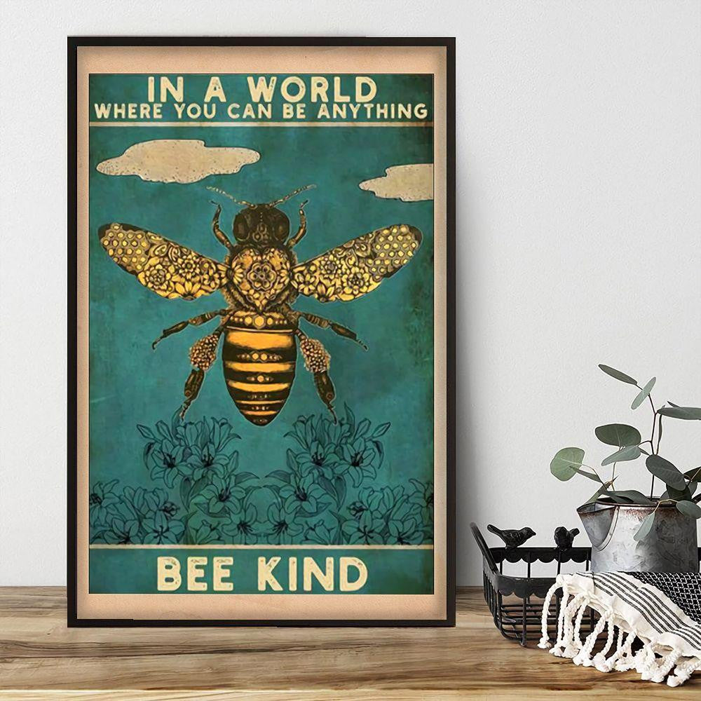 Bee Kind Poster – In A World Where You Can Be Anything Canvas Home Décor Birthday Christmas Gifts For Men Boy – Gigo Smart