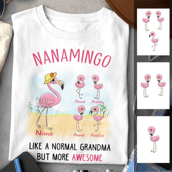 Nanamingo Like A Normal Grandma But More Awesome Flamingo Gift For Grandmother Summer Trip Custom Name Personalized Shirt