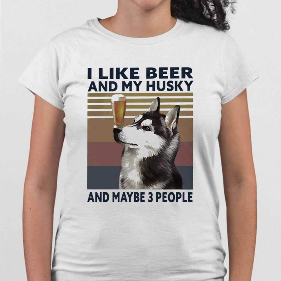 I Like Beer And My Husky And Maybe 3 People Vintage T-shirt