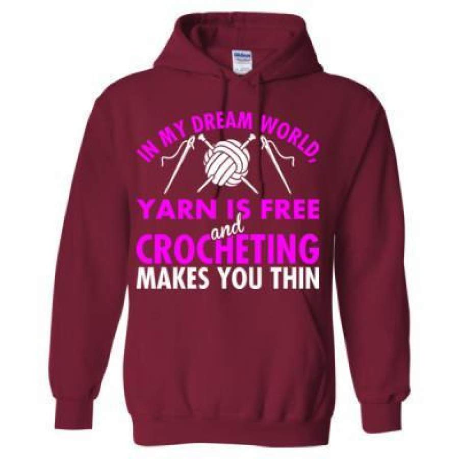 AGR In My Dream World Yarn Is Free And Crocheting Makes You Thin – Heavy Blend™ Hooded Sweatshirt