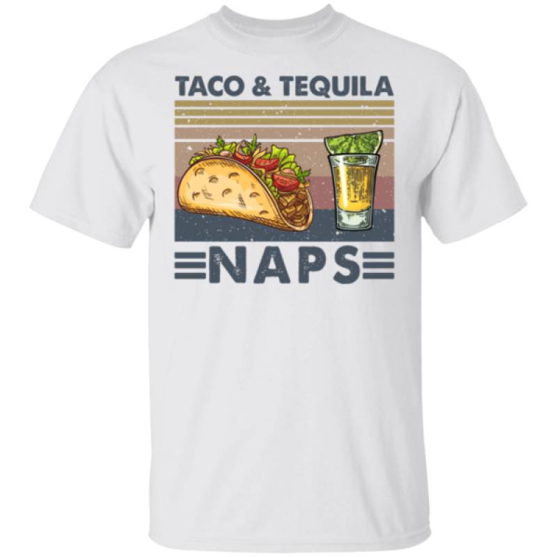 Taco And Tequila Naps Wine shirt