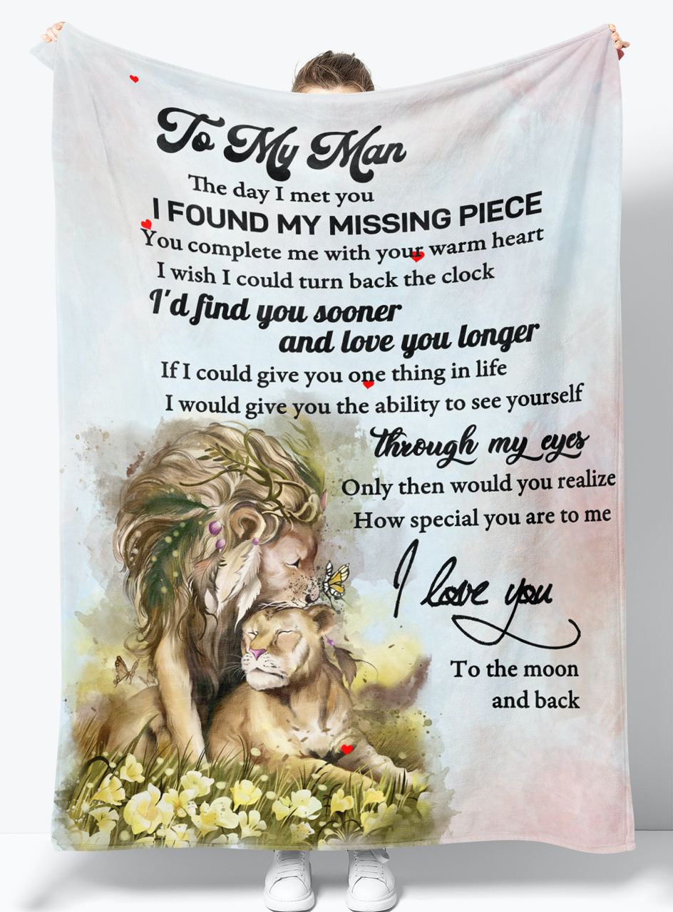 To My Man The Day I Met You I Found My Missing Piece Lion Blanket Gift For Husband,Men From Wife Birthday Gift Home Decor Bedding Couch Sofa Soft And Comfy Cozy