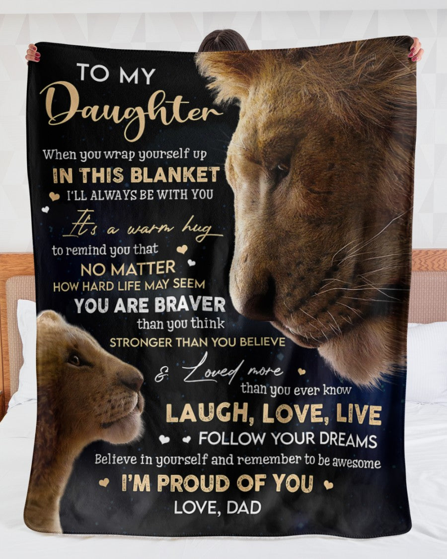 To My Daughter Lion Eyes To Eyes Blanket From Dad, To My Daughter You Are Braver Than You Think Strong Than You Believe Lion Blanket For Daughter