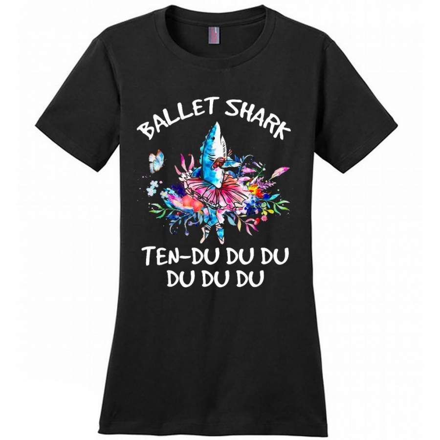 Ballet Shark Ten-Du Du Du Du – District Made Women Shirt