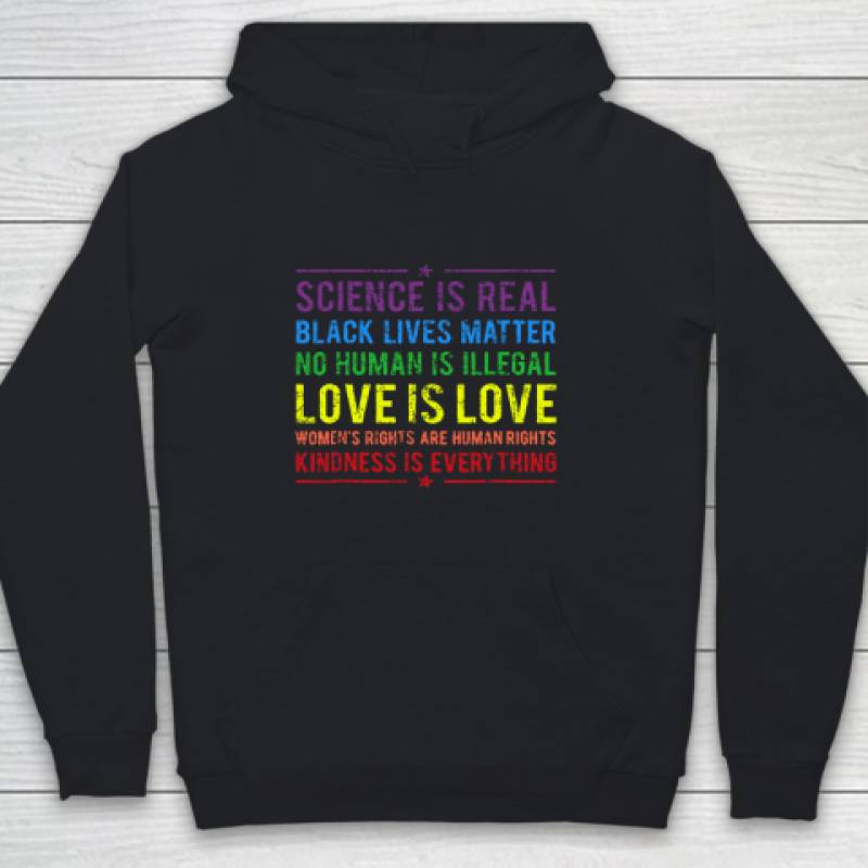 Science Is Real Black Lives Matter No Human Is Illegal Youth Hoodie