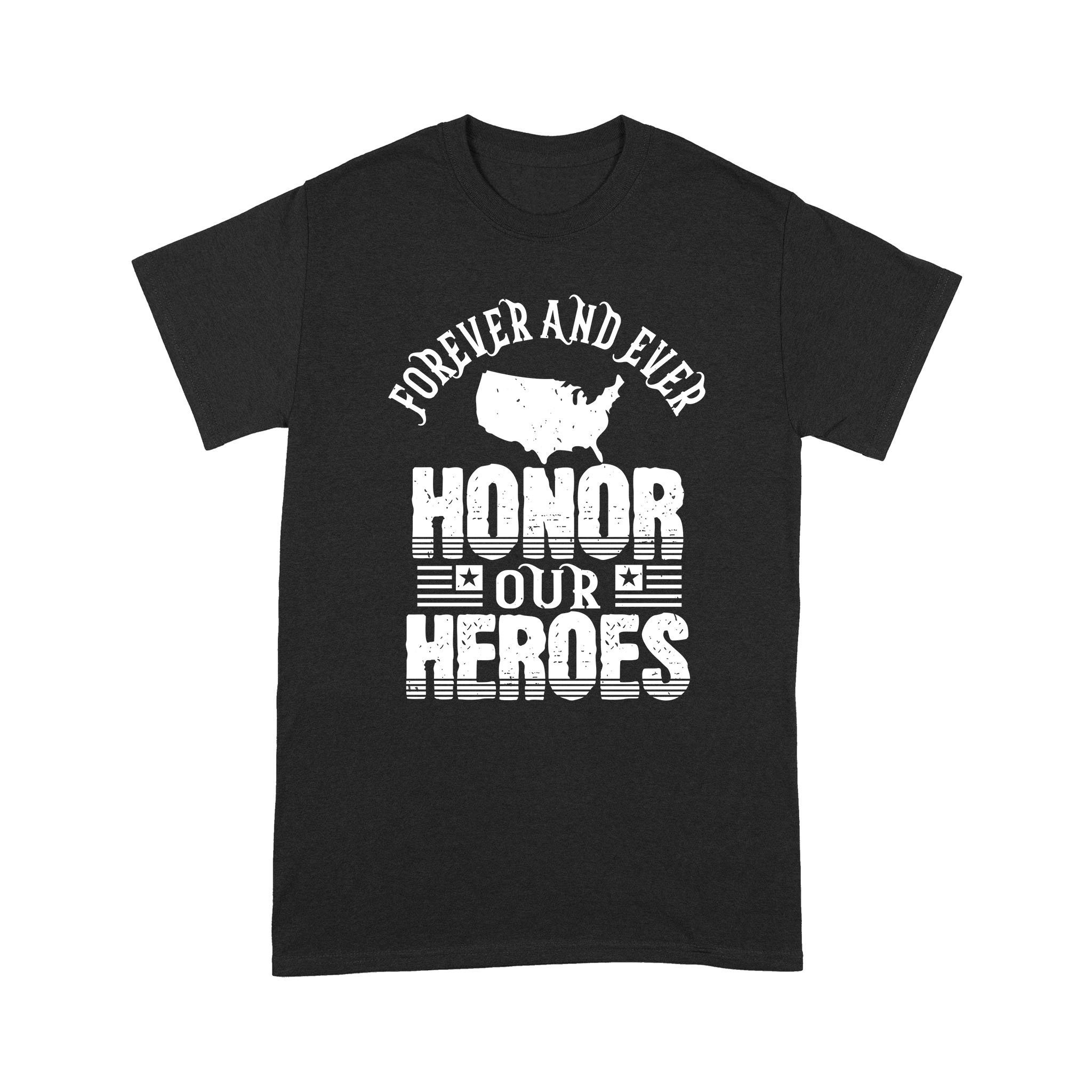 Cool Men’s Graphic T-Shirts, Personalized Father’s Day Gift For Husband, Forever And Ever Honor Our Heroes Standard T-Shirt