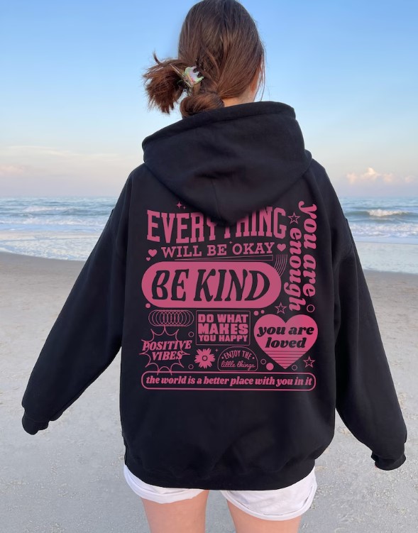 Be Kind Everything Will Be Okay Hoodie Sweater Outfit