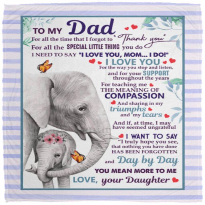 homesweetquilt – Elephant To Dad For All The Times That I Forgot To Thank You Sofa fleece blanket, Small, Medium, Large, X-large, hf1108