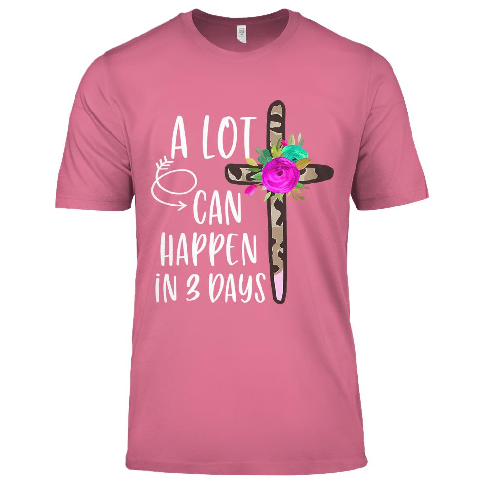 A Lot Can Happen In 3 Days Easter Christian Leopard Floral Premium T Shirts