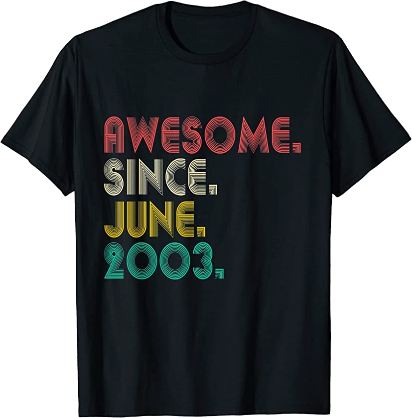 Awesome Since June 2003 Vintage 18th Birthday 18 Years Old T-Shirt