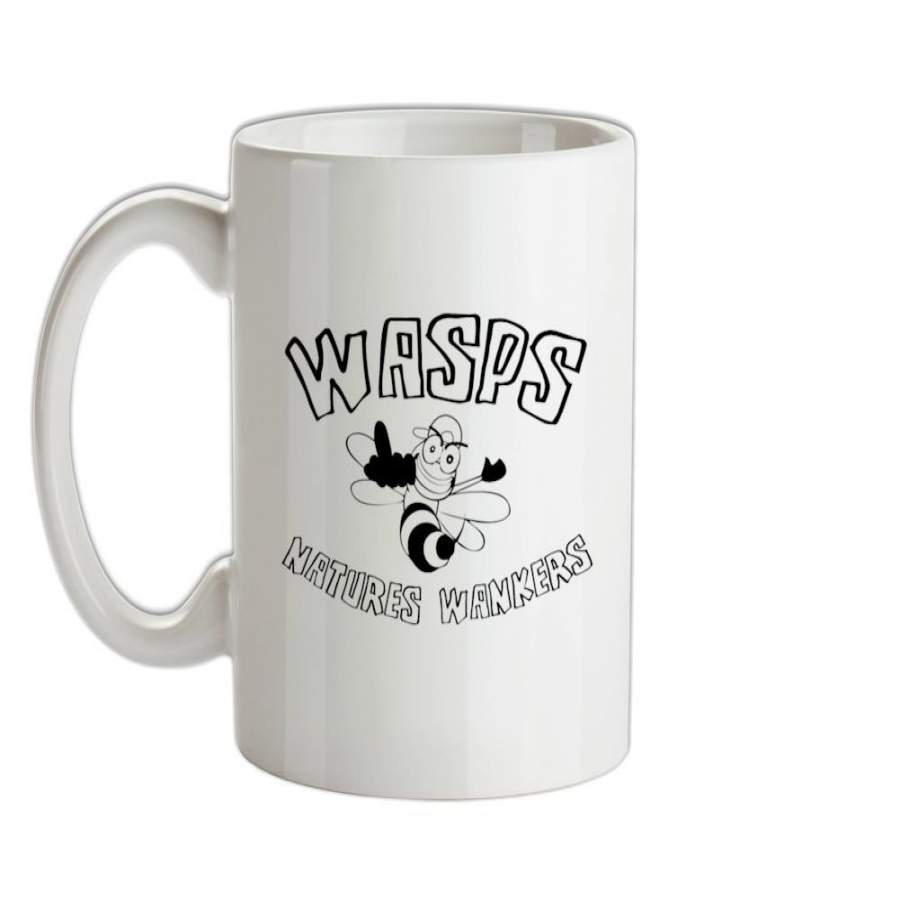 Wasps…Natures Wankers Ceramic Mug